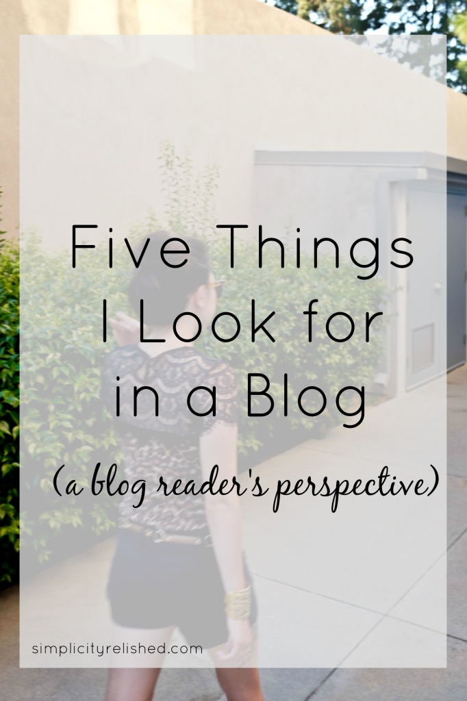 Five Things I Look for in a Blog | Simplicity Relished