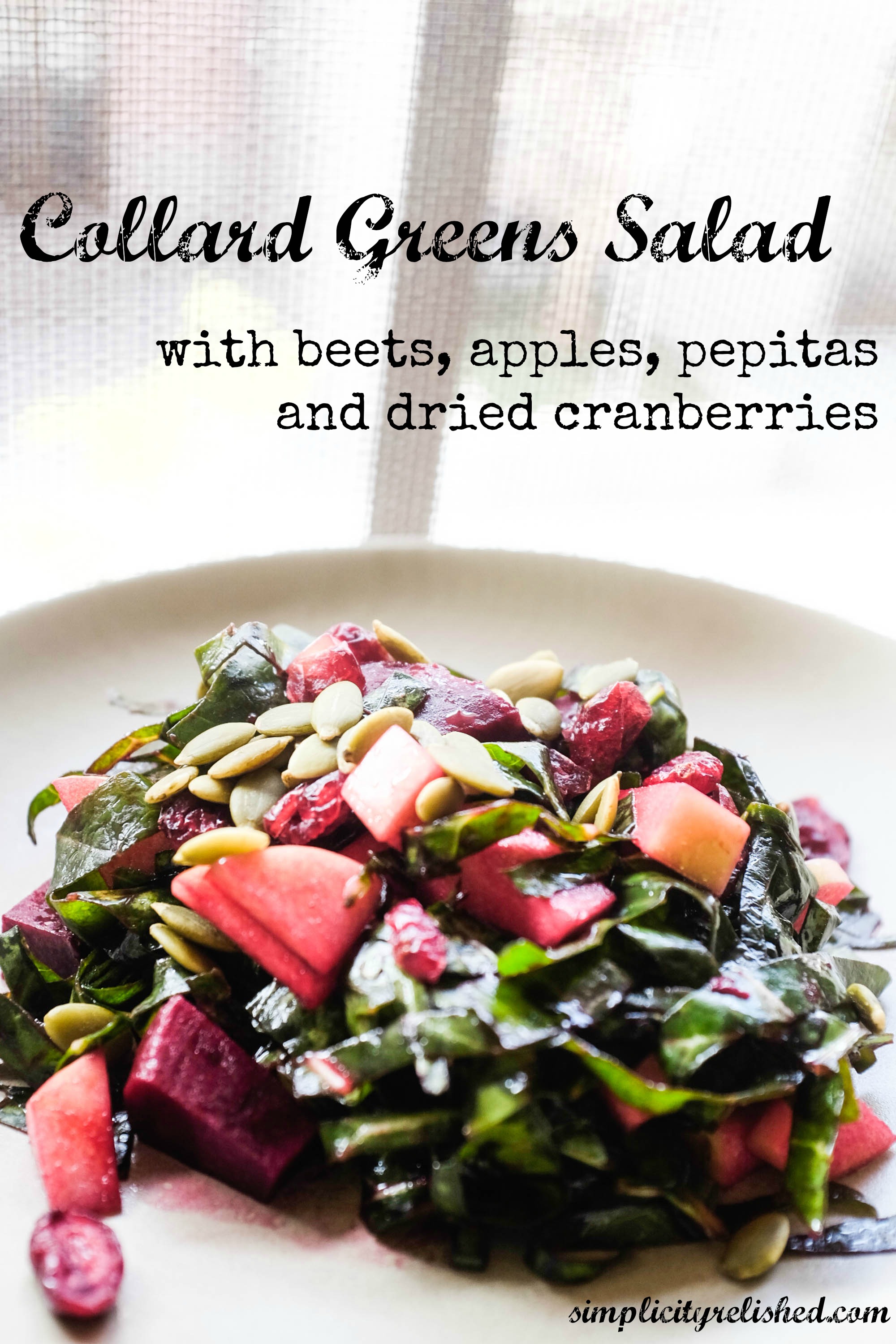 Collard Greens Salad with Apples, Beets and Pepitas (Vegan ...