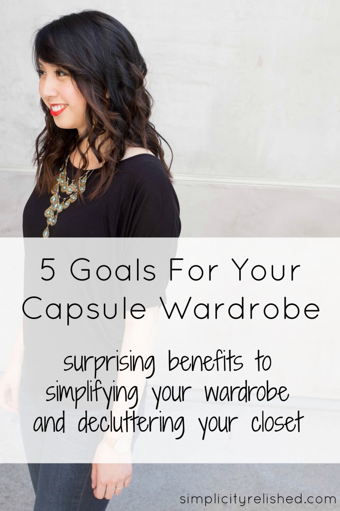 5 goals for your capsule wardrobe- reasons to try #minimalism in your closet!
