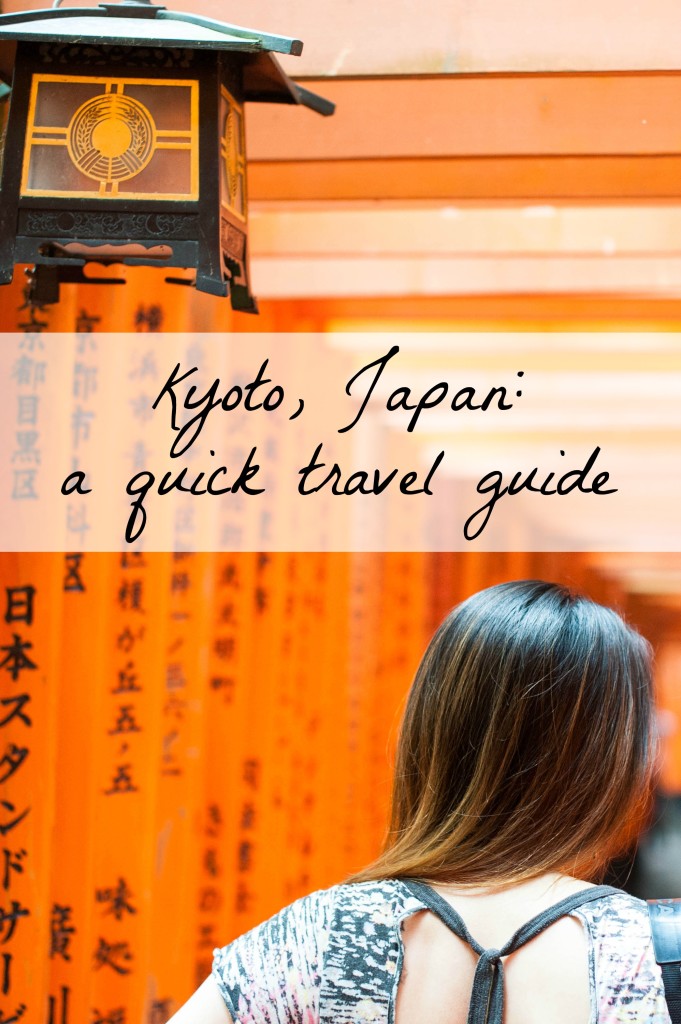 Kyoto Japan- a quick travel guide