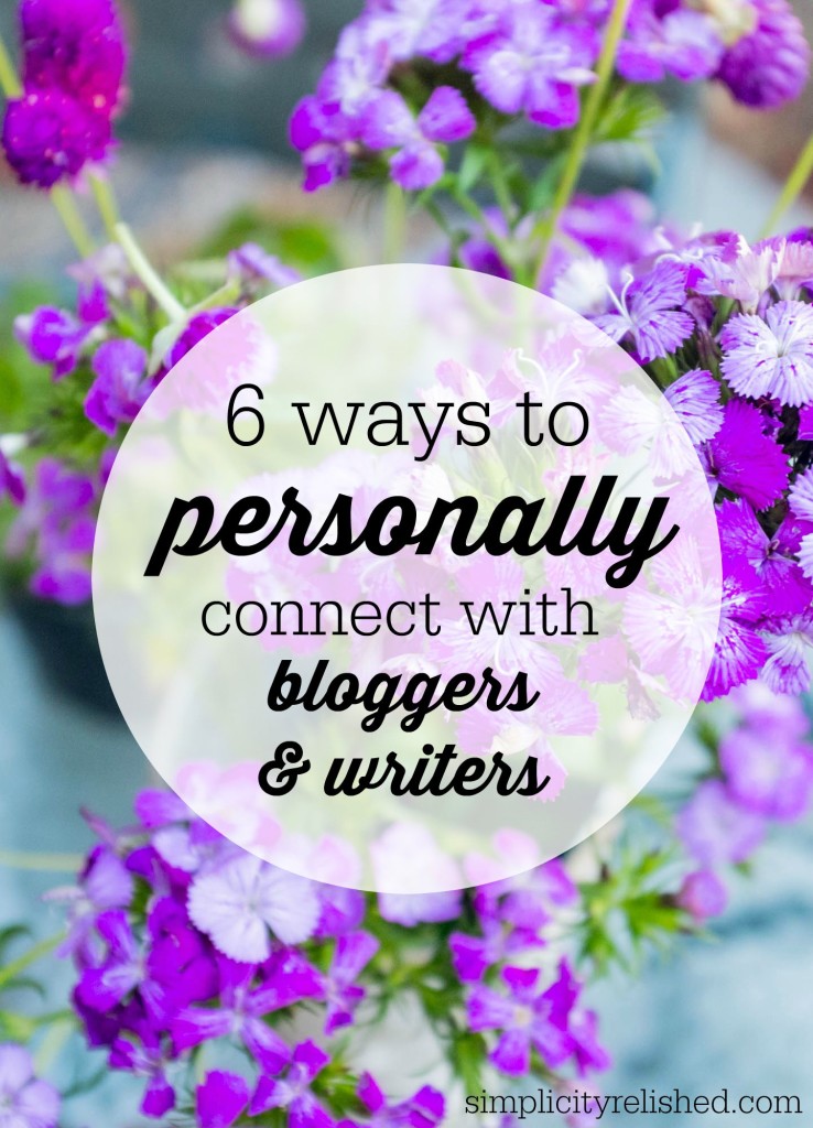 How to personally connect with bloggers and writers - 6 ways