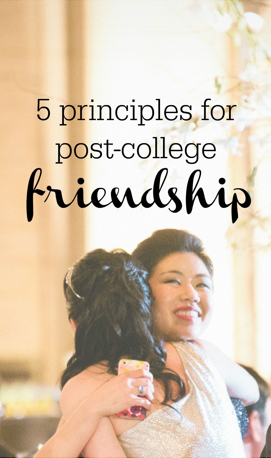 5 Principles for Post-College Friendship