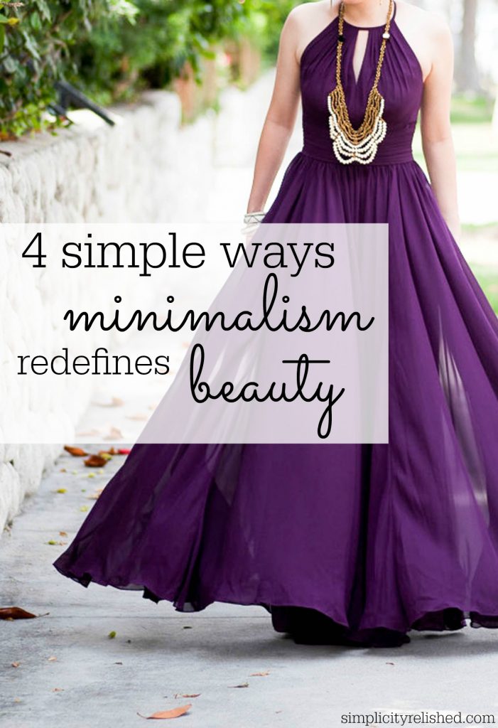 4 simple ways minimalism can redefine beauty- minimalism helps us understand what beauty truly is