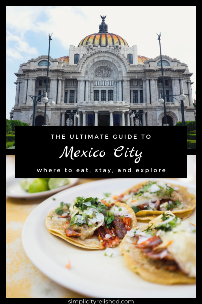 The Ultimate Guide to Mexico City